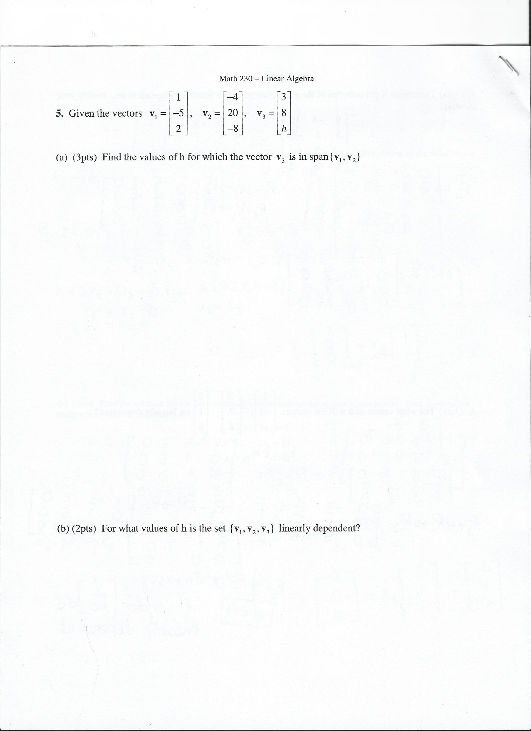 Solved Given The Vectors V1 = [1 - 5 2] V2 = [ - 4 20 - 8] | Chegg.com