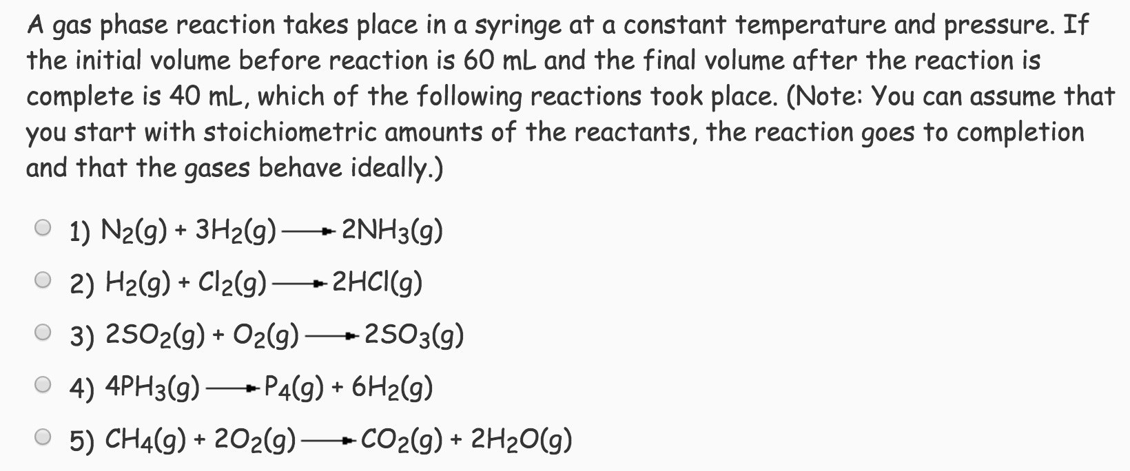 solved-a-gas-phase-reaction-takes-place-in-a-syringe-at-a-chegg