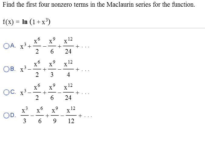 Solved Find the first four nonzero terms in the Maclaurin | Chegg.com