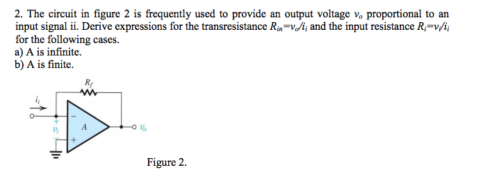 Solved The circuit in figure 2 is frequently used to provide | Chegg.com