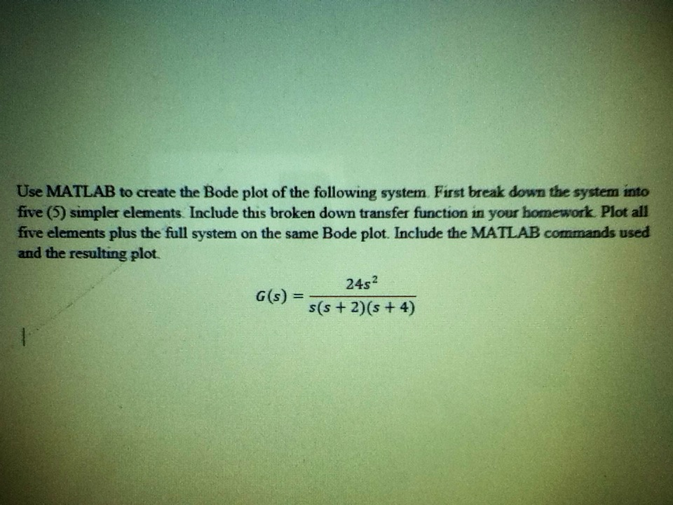 Solved Use MATLAB to create the Bode plot of the following | Chegg.com