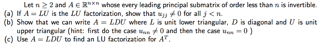 Solved whose every leading principal submatrix of order less | Chegg.com