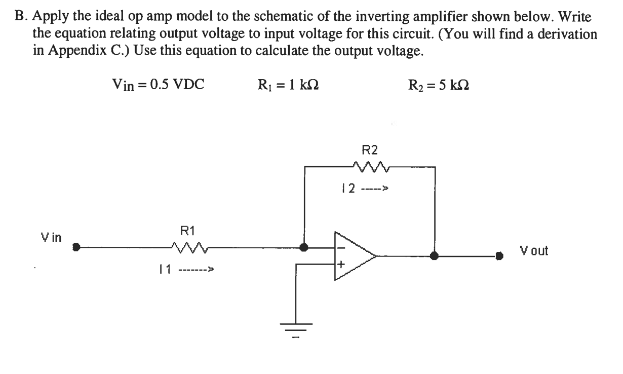 Solved B. Apply The Ideal Op Amp Model To The Schematic Of | Chegg.com