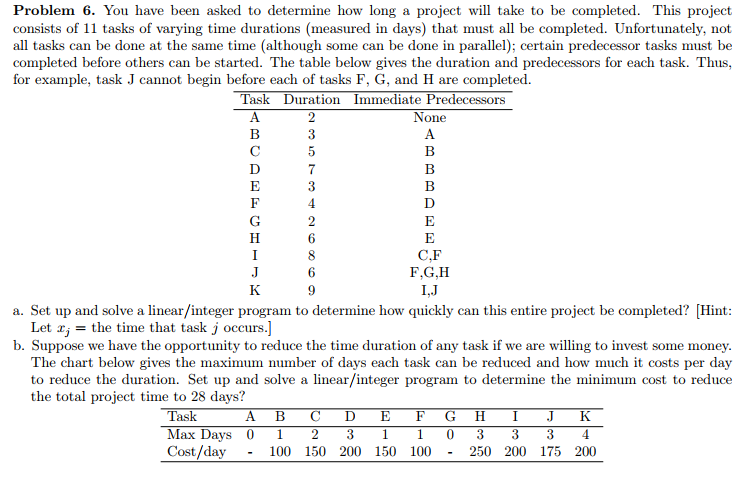 Solved Problem 6. You have been asked to determine how long | Chegg.com