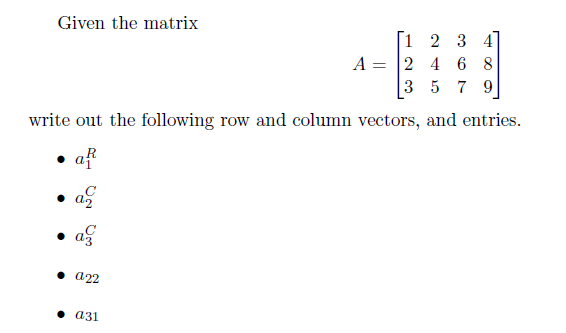 Solved Given the matrix A=12 4 6 8 3 5 79 write out the | Chegg.com