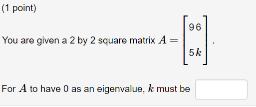 Solved: You Are Given A 2 By 2 Square Matrix A=A= ⎡⎣⎢⎢[ 9 | Chegg.com