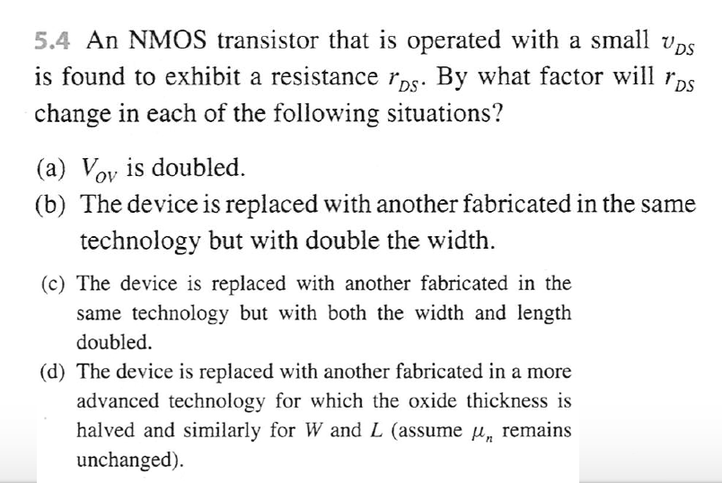 Solved 5.4 An NMOS transistor that is operated with a small | Chegg.com