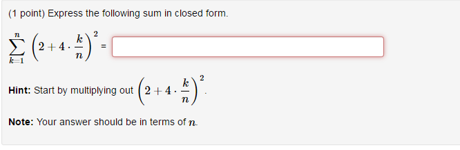 Solved Express the following sum in closed form. Your | Chegg.com