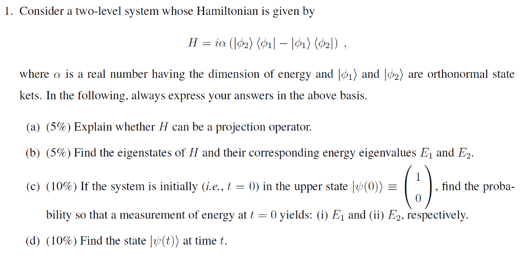 solved-1-consider-a-two-level-system-whose-hamiltonian-is-chegg