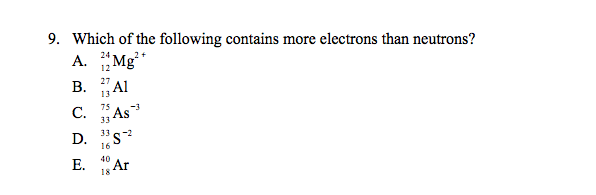 Solved 9. Which of the following contains more electrons | Chegg.com