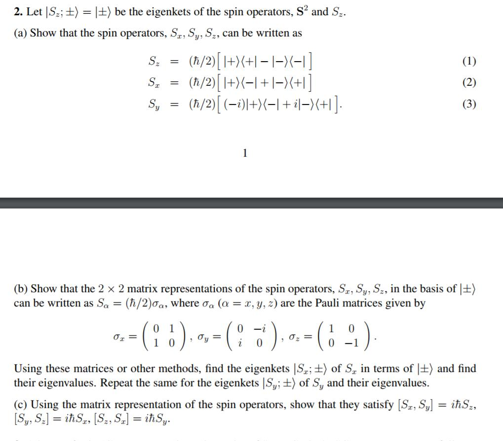 Solved 2. Let |sz; T) = |t) Be The Eigenkets Of The Spin | Chegg.com