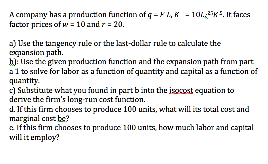Solved A company has a production function of q = F L, K = | Chegg.com