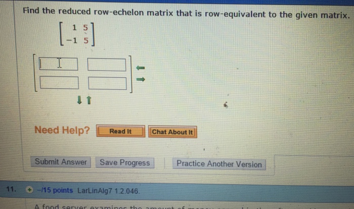 Solved Find the reduced row echelon matrix that is Chegg