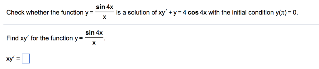 Solved sin 4x Check whether the function y is a solution of | Chegg.com