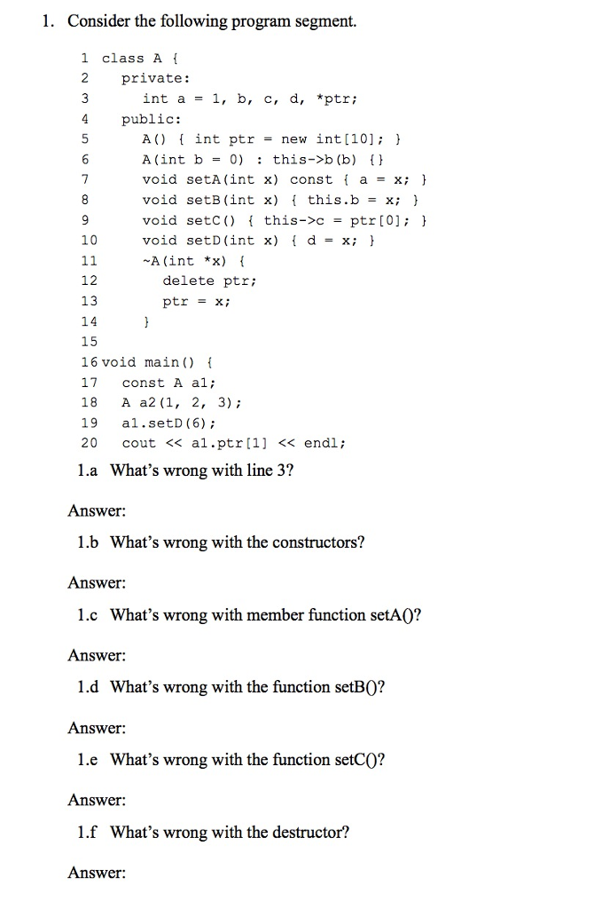 Solved 1. Consider the following program segment. 1 class A | Chegg.com