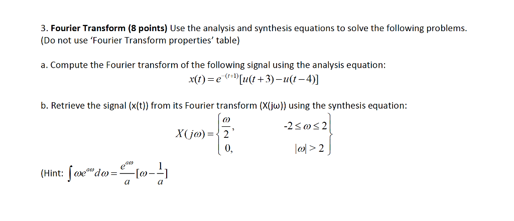 Solved 3. Fourier Transform (8 points) Use the analysis and | Chegg.com