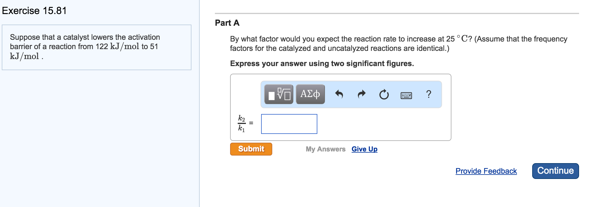 Solved Suppose that a catalyst lowers the activation barrier
