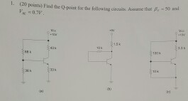 Solved Find the Q point for the following circuits Assume | Chegg.com