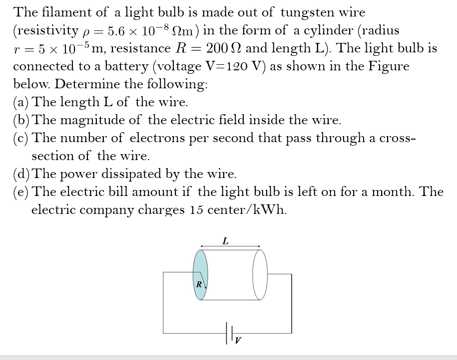Solved The filament of a light bulb is made out of tungsten