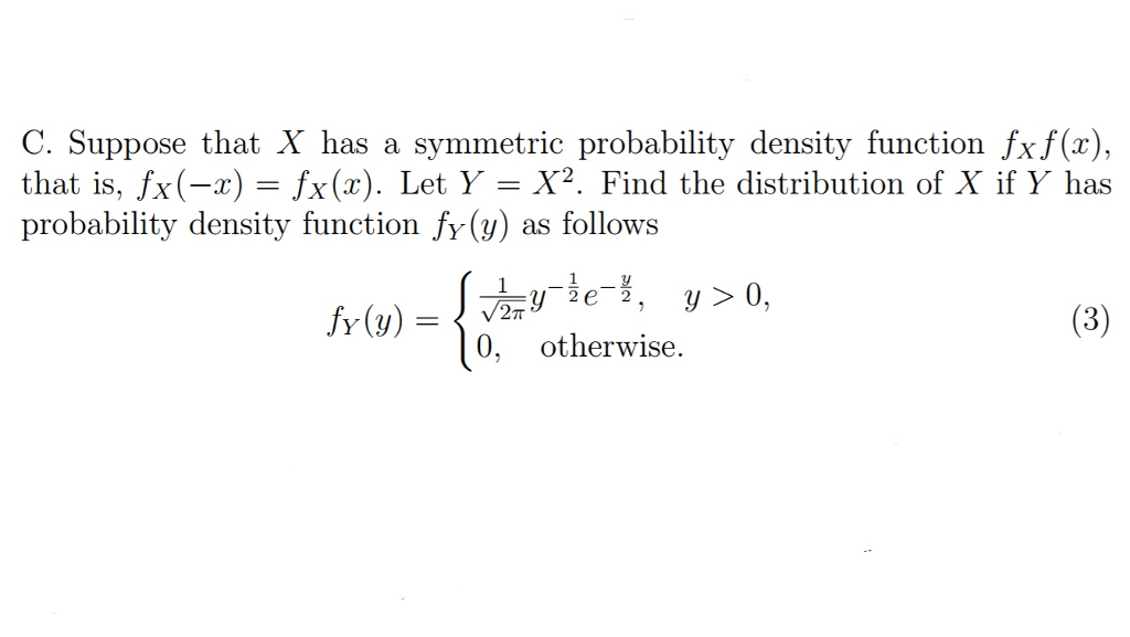 Solved C. Suppose that X has a symmetric probability density | Chegg.com