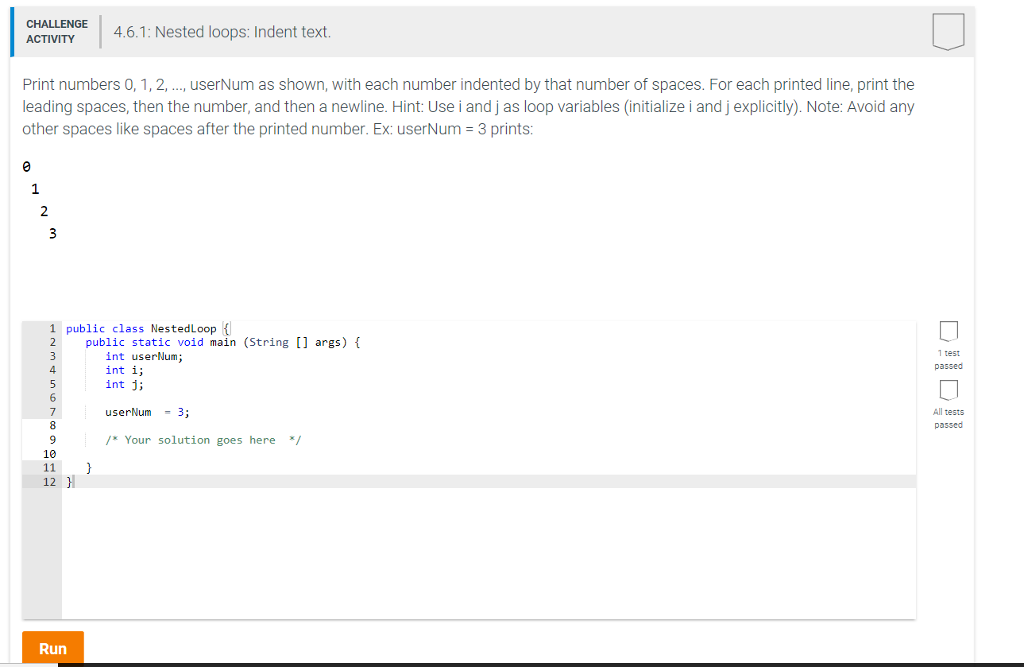 Solved CHALLENGE ACTIVITY ACTWE4.6.1: Nested loops: Indent | Chegg.com