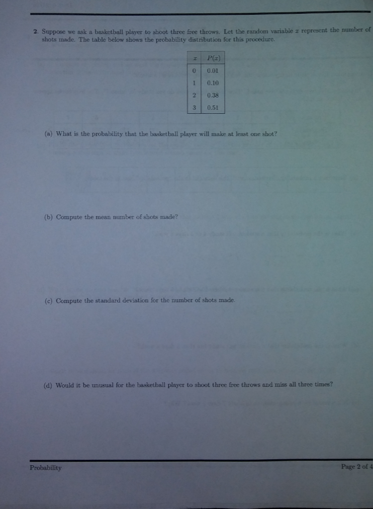 Solved Suppose we ask a basketball player to shoot three