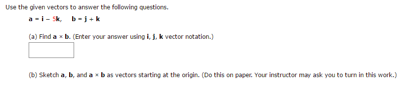 Solved Use The Given Vectors To Answer The Following | Chegg.com