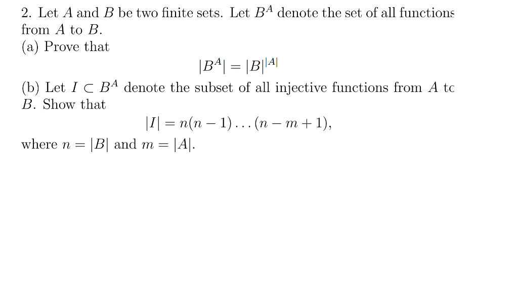 Solved Let A And B Be Two Finite Sets. Let B^A Denote The | Chegg.com