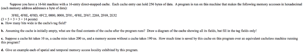 Solved Suppose you have a 16-bit machine with a l6-entry | Chegg.com