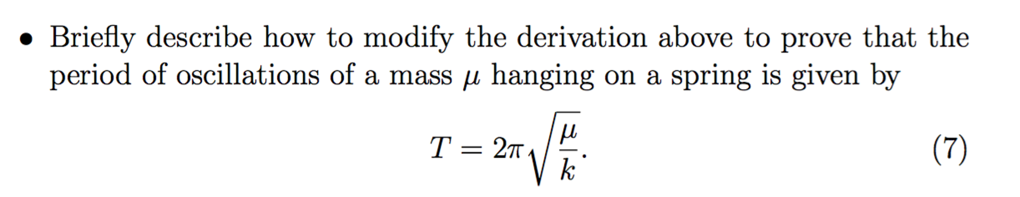 Solved so the period of oscillations T 2 pi omega 2 pi Chegg