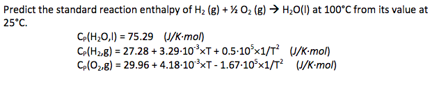 Solved Predict the standard reaction enthalpy of H2(g) + ½ | Chegg.com