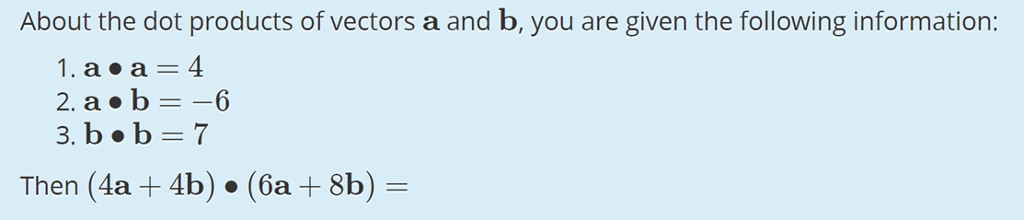 Solved About The Dot Products Of Vectors A And B, You Are | Chegg.com