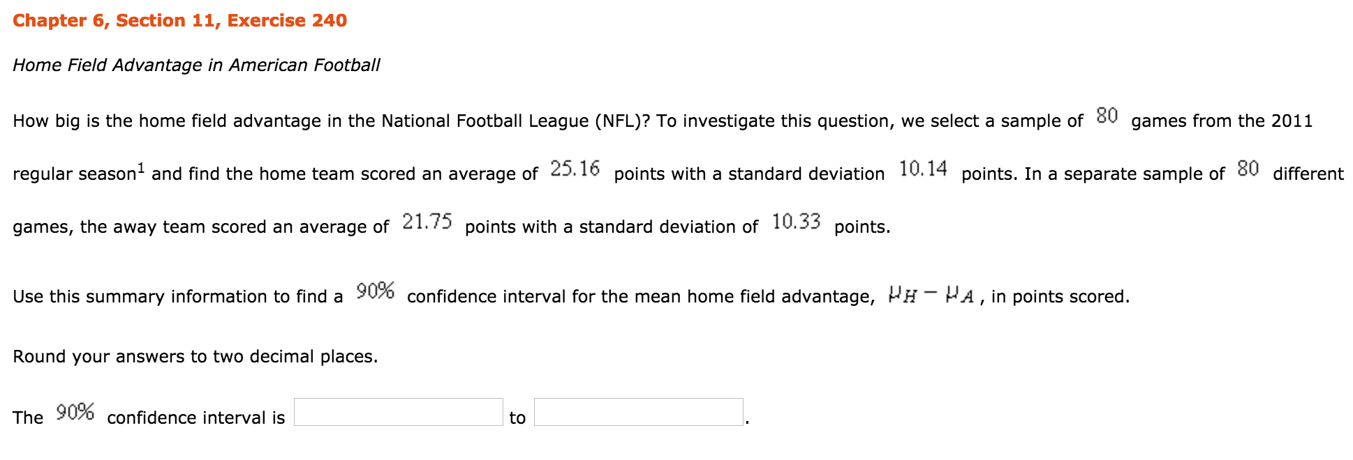 Solved Home Field Advantage in American Football How big is