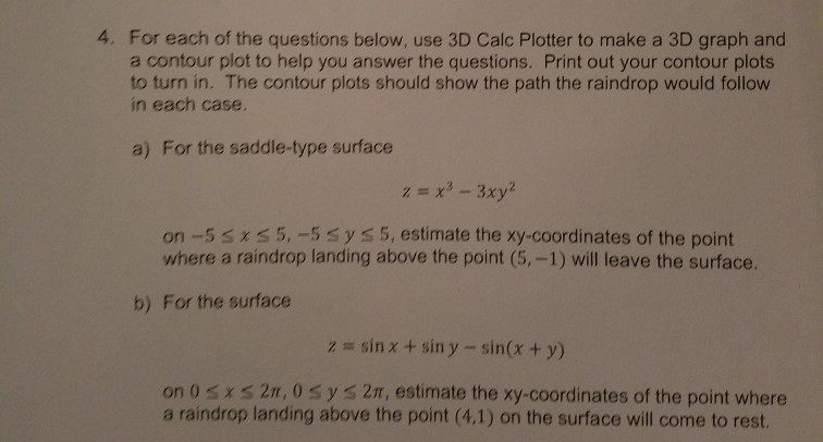 Solved 4. For each of the questions below, use 3D Calc | Chegg.com