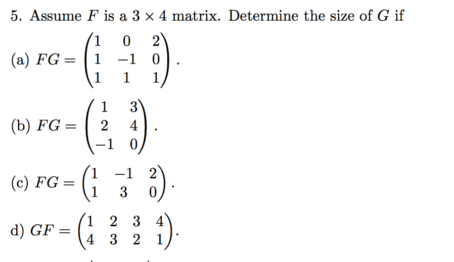 Solved Assume F Is A 3 Times 4 Matrix Determine The Size Of Chegg