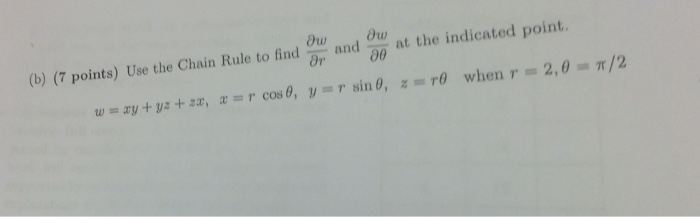 Solved Use the Chain Rule to find partial w/partial r and | Chegg.com