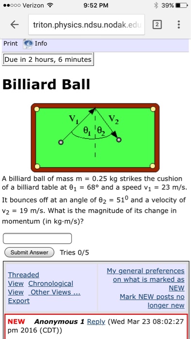 Solved A Billiard Ball Of Mass M = 0.25 Kg Strikes The | Chegg.com