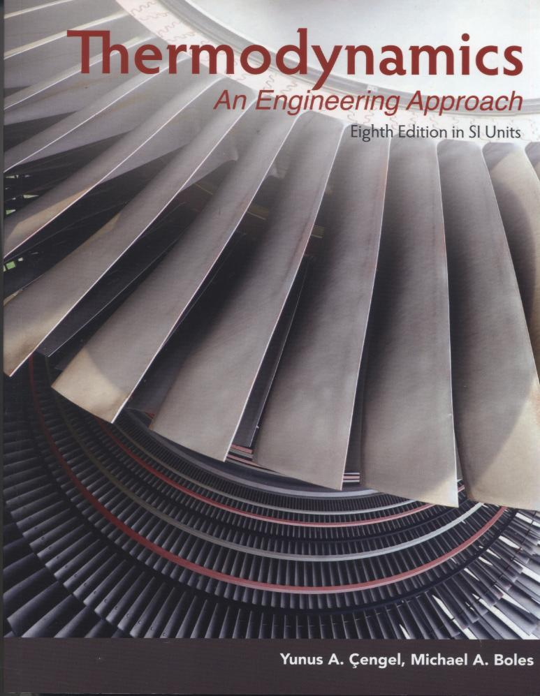 Solved Thermodynamics An Engineering Approach Eighth Edition | Chegg.com