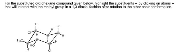 Solved For the substituted cyclohexane compound given below, | Chegg.com