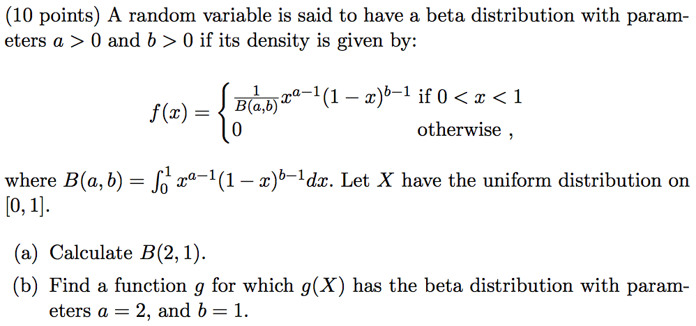 Solved A Random Variable Is Said To Have A Beta Distribution | Chegg.com