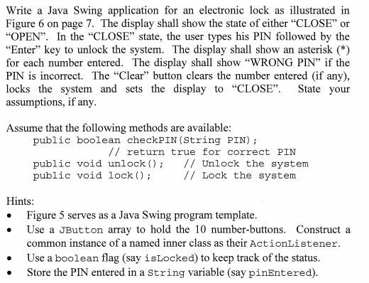 Write a Java Swing application for an electronic lock | Chegg.com