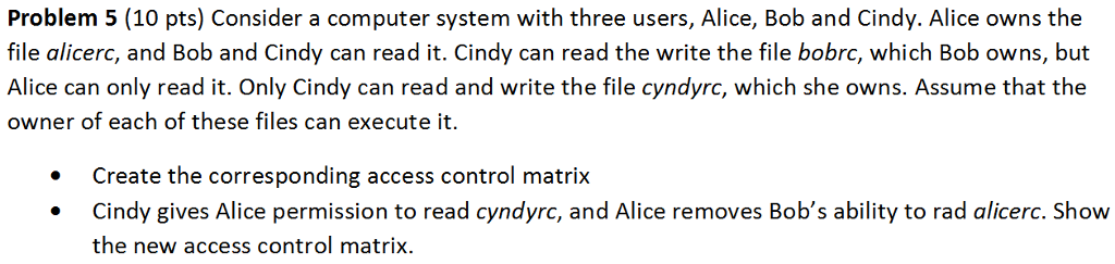 Solved Consider a computer system with three users, Alice, | Chegg.com