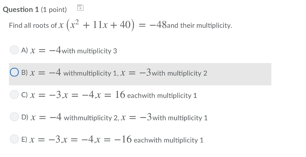 Solved Question 1 (1 point) Find all roots of x(x2 + 11x + | Chegg.com