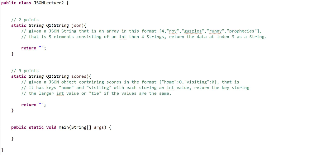 Solved public class JSONLecture2 {//2 points static string | Chegg.com