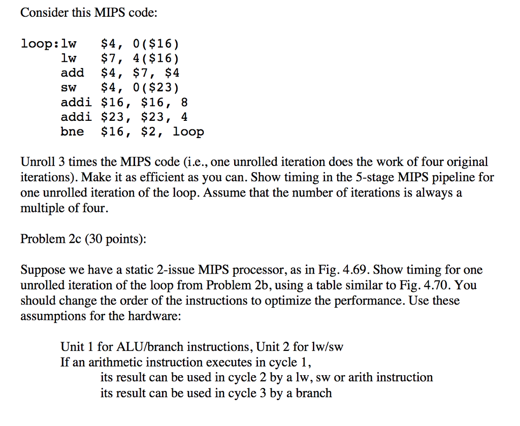Consider this MIPS code: loop:lw $4, 0 ($16) lw $7, | Chegg.com