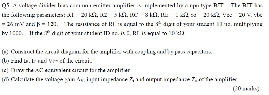 Solved A voltage divider bias common emitter amplifier is | Chegg.com