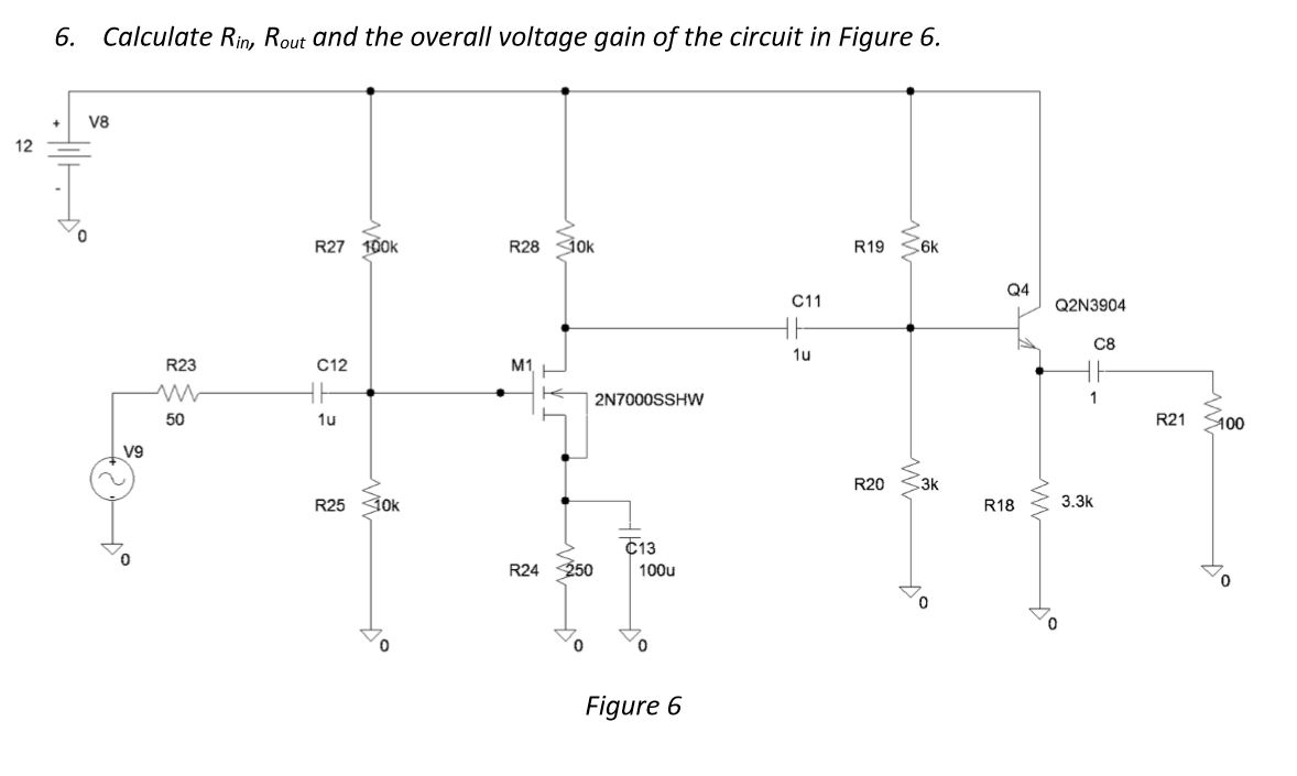 Solved Calculate R_in, R_out and the overall voltage gain of | Chegg.com