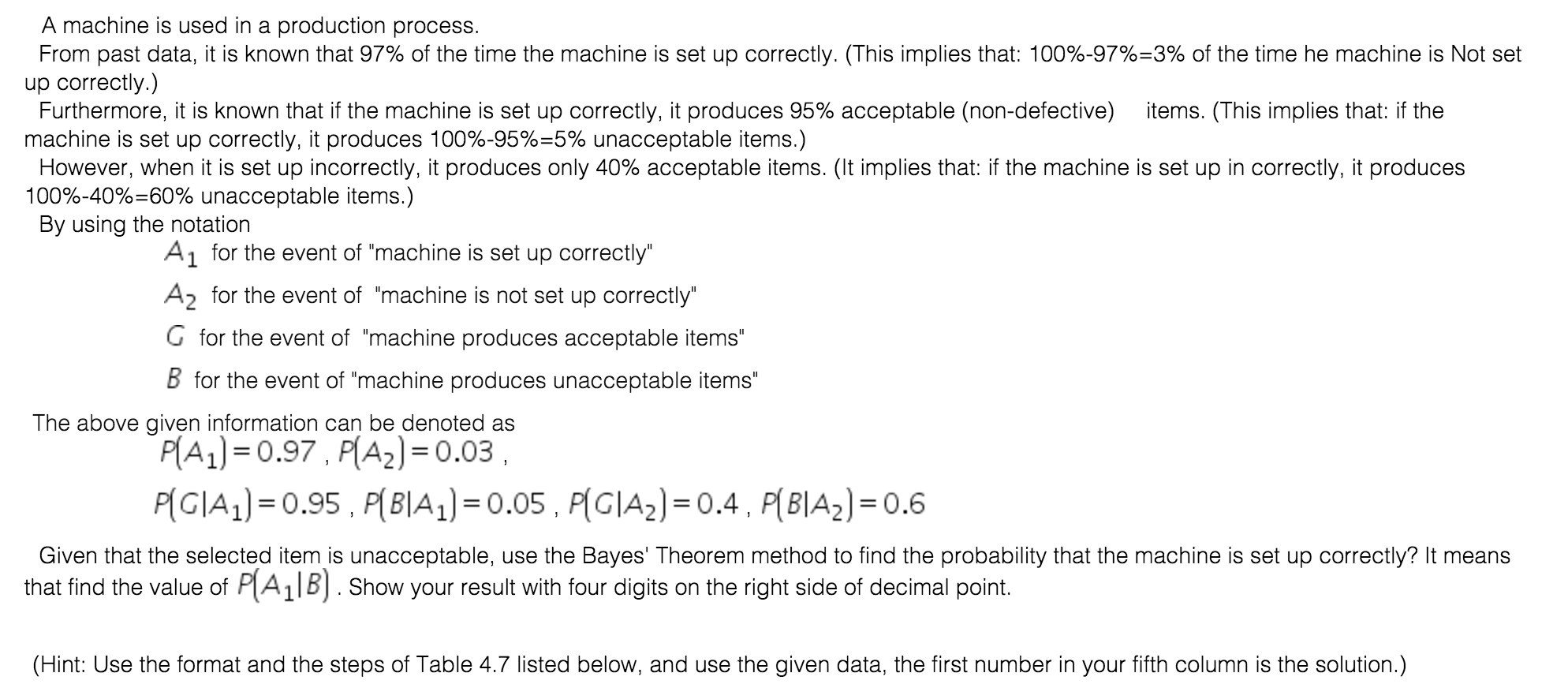 Solved A machine is used in a production process. up | Chegg.com