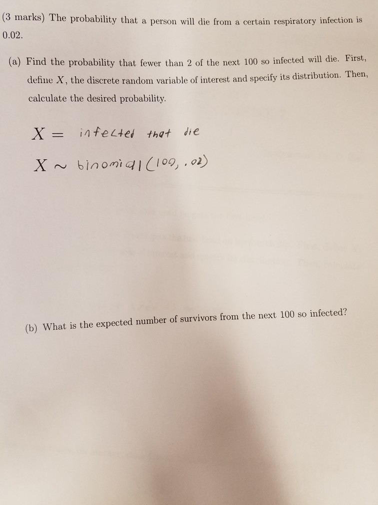 Solved (3 marks) The probability that a person will die from | Chegg.com