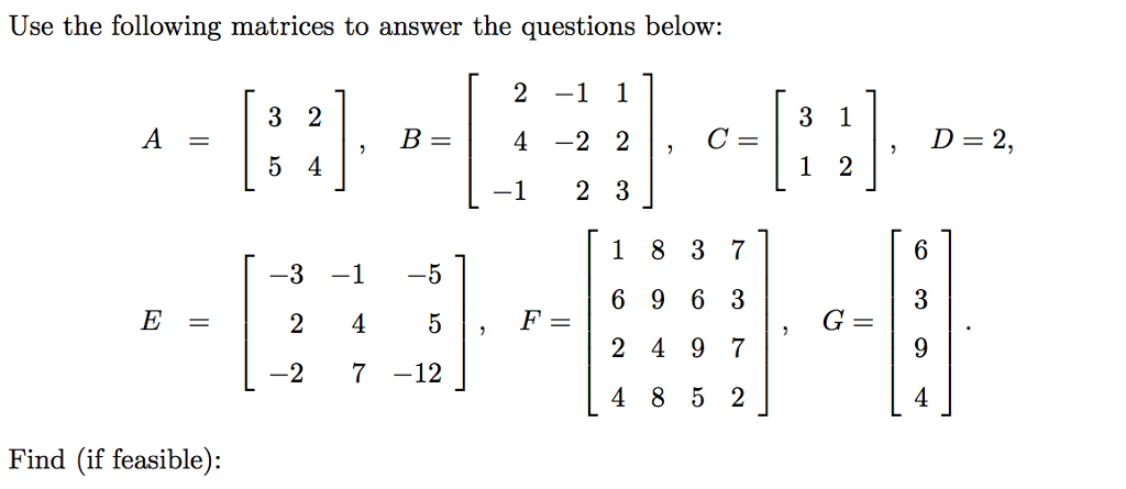 Solved Use the following matrices to answer the questions | Chegg.com